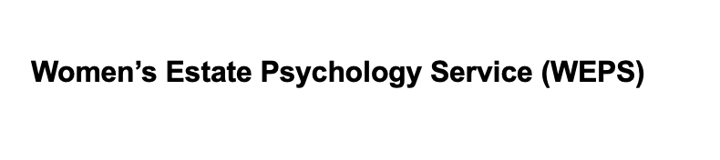 Women’s Estate Psychology Service (WEPS)